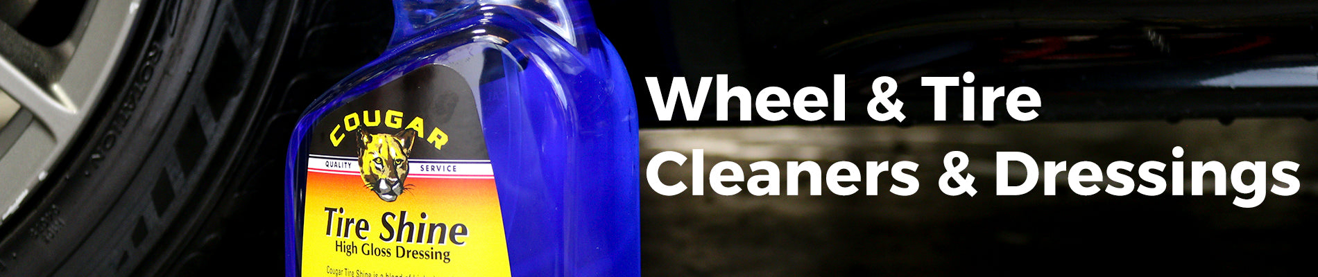 Wheel / Tire Cleaners & Dressings