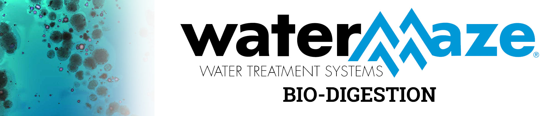 WaterMaze Bio-Digestion