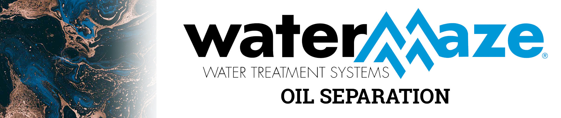 WaterMaze Oil Seperation